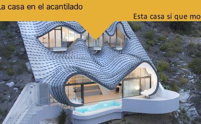 Esta casa sí que mola: La casa en el acantilado