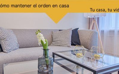Tu casa, tu vida: Cómo mantener el orden en casa