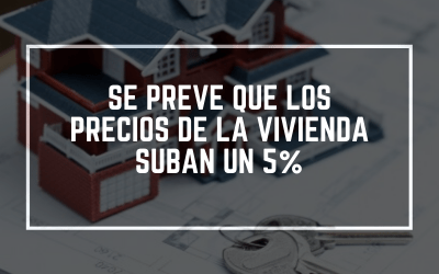 Se prevé que los precios de la vivienda suban un 5%